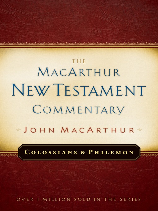 Title details for Colossians and Philemon MacArthur New Testament Commentary by John MacArthur - Wait list